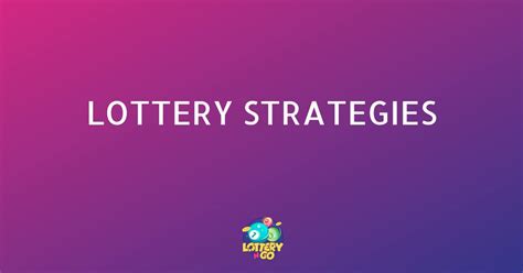 lottery strategies|Lottery Strategies .